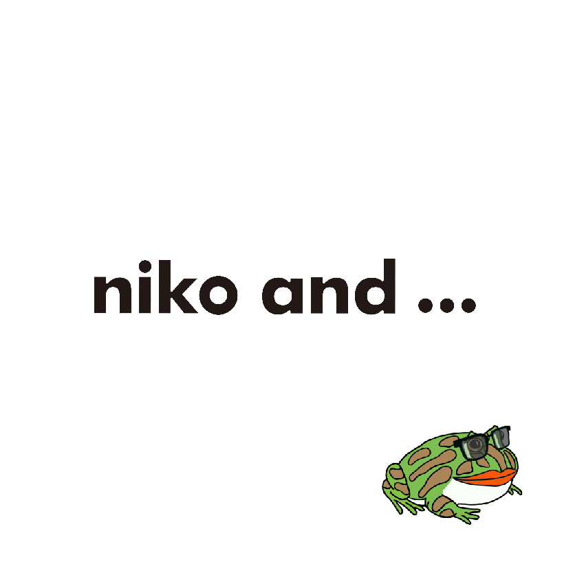 niko and...